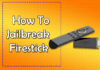 How to Jailbreak Firestick?