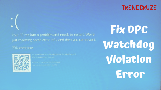 How to Fix DPC Watchdog Violation Error