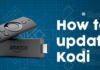How to Update Kodi 18.3| Get Lastest version on Android, Windows, MacOS