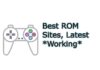 40+ Best Safe ROM Sites 2021 | Download Latest ROMs