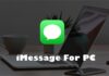 iMessage For PC: How to Get iMessage on Your Windows & Mac download imessage for pc