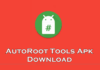 Download AutoRoot Tools Apk {Latest Version} For Android 2020 autoroot tools apk