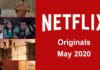 Complete List of Netflix Originals Airing in May 2020 | Films | TV Series