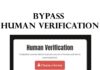 How to Bypass Human Verification? Free Tools 2021 | Working Methods Bypass human verification