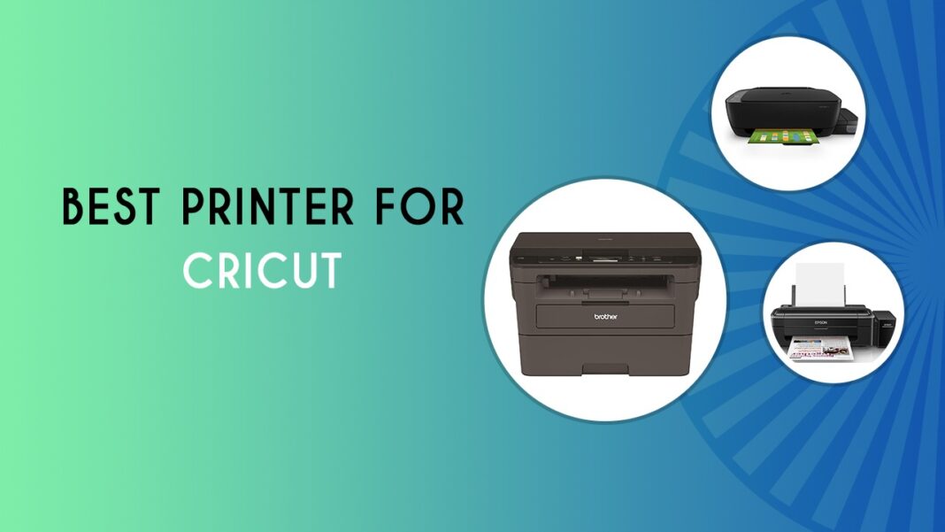 10 Best Printer for Cricut In 2021 Review