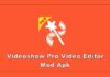 VideoShow Pro Mod APK (v9.2.1rc) Premium Free Download videoshow pro mod apk