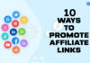 10 Best Ways to Promote Affiliate Links