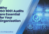 Why ISO 9001 Audits are Essential for Your Organization