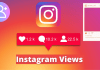 How to Boost Your Instagram Reels Views: A Comprehensive Guide
